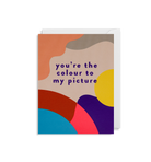 You're the Colour to my Picture - Lagom Design