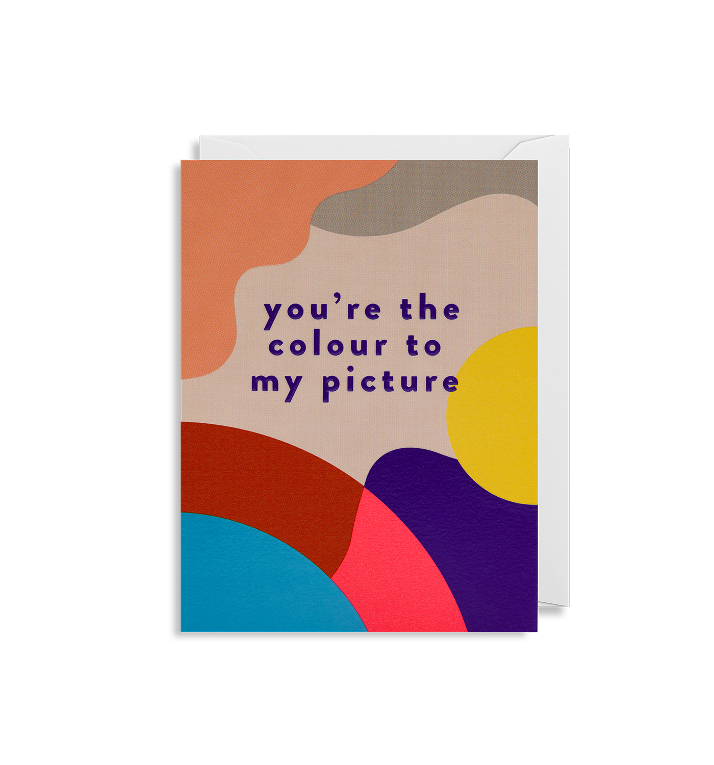 You're the Colour to my Picture - Lagom Design